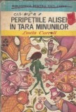 Peripetiile Alisei in Tara Minunilor - Lewis Carroll