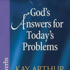 God's Answers for Today's Problems: Proverbs