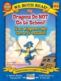 We Both Read: Dragons Do Not Go to School! -
