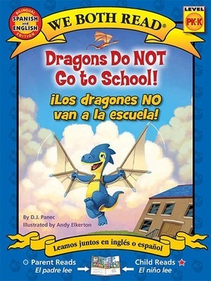 We Both Read: Dragons Do Not Go to School! -