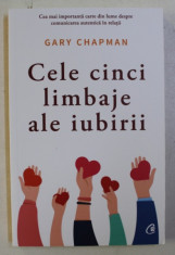 CELE CINCI LIMBAJE ALE IUBIRII ED. a - VI - a de GARY CHAPMAN , 2019 foto