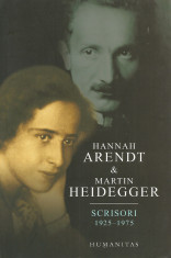 Scrisori 1925 - 1975 - Hannah Arendt &amp;amp; Martin Heidegger foto