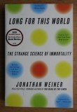Jonathan Weiner - Long for this world