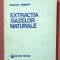 Extractia gazelor naturale. Editura Tehnica, 1986 - Nicolae Puscoiu