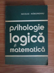 Nicolae Margineanu - Psihologie logica si matematica foto