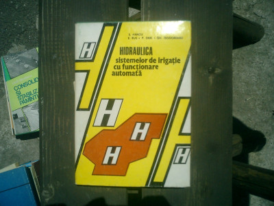 Hidraulica sistemelor de irigatie cu functionare automata - S. Hancu, E. Rus, P. Dan, Gh. Teodoreanu foto