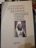 Patriarhul Iustinian Marina, mărturisitor al dreptei credințe și apărător al ...