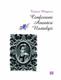 Confesiuni. Amintiri. Nostalgii - Vremea