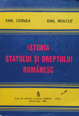 Istoria Statului Si Dreptului Romanesc - Emil Cernea Emil Molcut , E436 foto