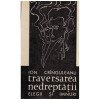 Ion Cringuleanu - Traversarea nedreptatii - elegii si imnuri (cu