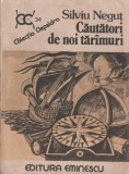 Silviu Negut - Cautatori de noi taramuri