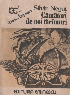 Silviu Negut - Cautatori de noi taramuri foto