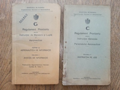 REGULAMENT PROVIZORIU ASUPRA INSTRUCTIEI DE MANEVRA SI LUPTA A AERONAUTICEI, 1927, DOUA VOLUME, UN EXEMPLAR SECRET ! foto