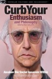 Curb Your Enthusiasm and Philosophy: Awaken the Social Assassin Within