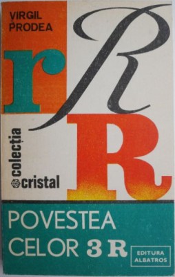 Povestea celor 3 R &amp;ndash; Virgil Prodea foto