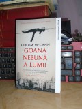 COLUM McCANN - GOANA NEBUNA A LUMII , 2021