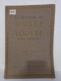 La Peinture au Musee du Louvre. Marcel Nicolle - Ecole Espagnole