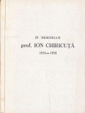 C9301N In memoriam prof Ion Chiricuță 1918-1988, colectiv, 1989, Cluj-Napoca