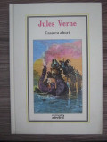Jules Verne - Casa cu aburi (2010, editie cartonata)