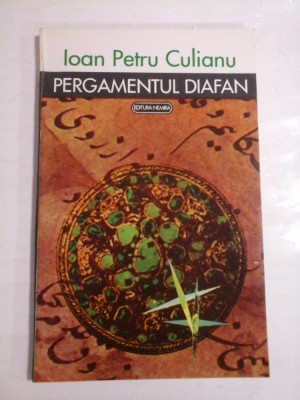 PERGAMENTUL DIAFAN - IOAN PETRU CULIANU foto