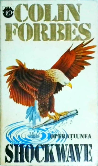 Colin Forbes - Operatiunea Shockwave