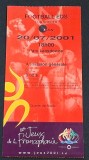 Bilet (rar) meci fotbal ROMANIA - MAROC (Sferturi de finala 20.07.2001 - Jocuri ale Francofoniei - CANADA)