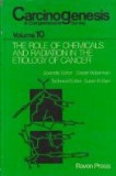 Carcinogenesis - A comprehensive survey, Volume 10 - The Role of Chemicals and Radiation in the Etiology of Cancer