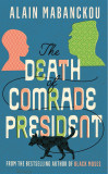 Death of Comrade President | Alain Mabanckou, 2020, Profile Books Ltd