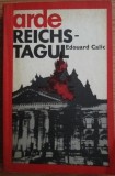 Arde Reichstagul - Edouard Calic, Editura Politica 1972, Roman