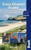 Cross-Channel France: Nord-pas De Calais: The Land Beyond the Ports | John Ruler, Bradt Travel Guides