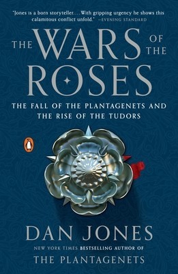 The Wars of the Roses: The Fall of the Plantagenets and the Rise of the Tudors foto
