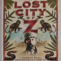 THE LOST CITY OF Z by DAVID GRANN , 2010