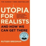 Utopia for Realists - Rutger Bregman