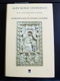 Alex Mihai Stoenescu - Tratat de istoriografie generală. Introducere &icirc;n studiul