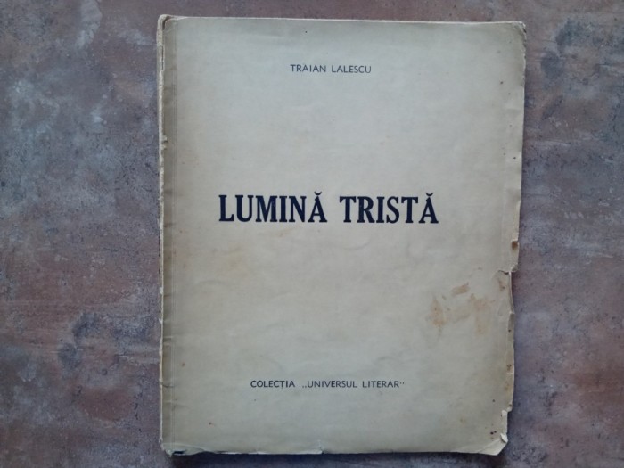 LUMINA TRISTA - VERSURI de TRAIAN LALESCU