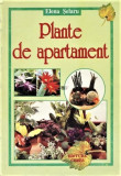 Plante de apartament. Editura Ceres, 2000 &ndash; Elena Selaru