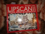 Lipscanii , centru istoric al Bucurestilor -Gheorghe Leahu /54 planse color, fotografii alb-negru (Predare personala Bucuresti.Nu trimit prin curierat