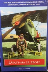 Lasati-ma sa zbor! - lucrare ARPIA despre Smaranda Braescu