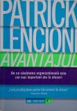 Avantajul. De ce sanatatea organizationala este cel mai important atu in afaceri &ndash; Patrick Lencioni (cateva sublinieri)