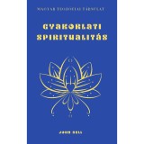 Gyakorlati spiritualit&aacute;s - Sell