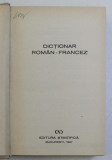 DICTIONAR ROMAN-FRANCEZ, EDITIA A II-A 1967