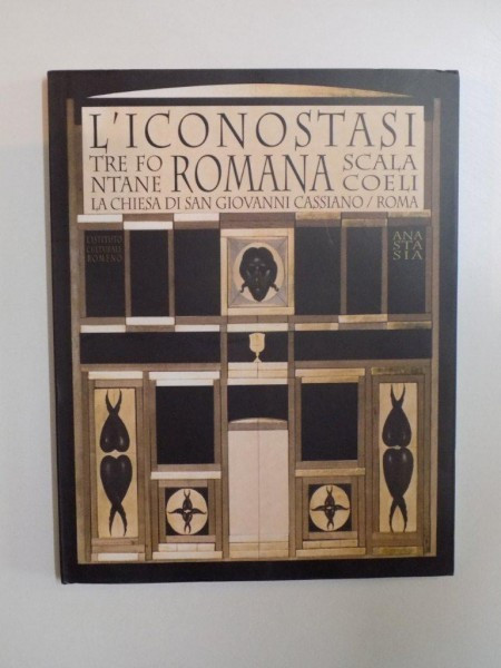 L&#039;ICONOSTASI ROMENA DELLA SCALA COELI ALCUNI CHIARIMENTI IN RELAZIONE ALLA CONCEZIONE , ALLA TEOLOGIA A ALL&#039;ICONOGRAFIA DELLAA CATAPETEASMA DELLA CHIE