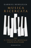 Musica ricercata - Paperback brosat - Humanitas