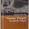 NUMAI TIMPUL NU PIERDE TIMPUL ! de AARON GOVRIN , AMINTIRI , SCHITE , POVESTIRI , 2008 , PREZINTA HALOURI DE APA *