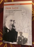 Erik Satie compozitor parizian si lumea lui / Caroline potter cu desene color