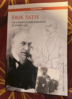 Erik Satie compozitor parizian si lumea lui / Caroline potter cu desene color foto