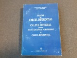 Tratat de calcul diferential si calcul integral pentru invatamantul politehnic, Volumul 1, Constantin Irina Meghea, 850 pagini