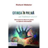 Citirea in palma pe intelesul tuturor - Richard Webster