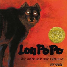 Lon Po Po: A Red-Riding Hood Story from China