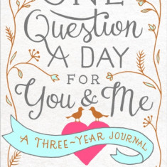 One Question a Day for You & Me: Daily Reflections for Couples: A Three-Year Journal